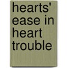Hearts' Ease In Heart Trouble door Bunyan John Bunyan