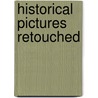 Historical Pictures Retouched door Caroline Wells Healey Dall