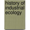 History of Industrial Ecology door Ronald Cohn