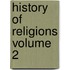 History of Religions Volume 2