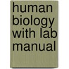 Human Biology with Lab Manual by Sylvia Mader