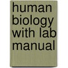 Human Biology with Lab Manual door Sylvia Mader