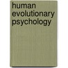 Human Evolutionary Psychology door Robin Dunbar