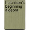 Hutchison's Beginning Algebra by Stefan Baratto
