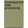 Hyperspectral Data Processing door Chein-I. Chang