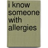 I Know Someone With Allergies door Vic Parker