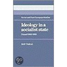 Ideology in a Socialist State door Raymond Taras