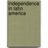 Independence in Latin America