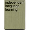 Independent Language Learning door Bruce Morrison