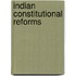 Indian Constitutional Reforms