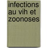 Infections Au Vih Et Zoonoses by Food and Agriculture Organization of the United Nations