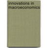 Innovations in Macroeconomics door Paul J. J. Welfens