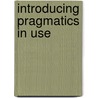 Introducing Pragmatics in Use door Svenja Adolphs