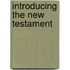 Introducing the New Testament