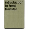 Introduction To Heat Transfer by Theodore L. Bergman