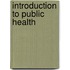 Introduction To Public Health