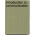 Introduction to Communication