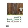 Ivanhoe; A Romance, Volume Ii door Walter Scot