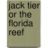 Jack Tier Or the Florida Reef by James Fenimore Cooper