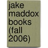 Jake Maddox Books (Fall 2006) by Jake Maddox