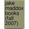 Jake Maddox Books (Fall 2007) by Jake Maddox