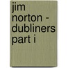 Jim Norton - Dubliners Part I by James Joyce