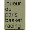 Joueur Du Paris Basket Racing by Source Wikipedia