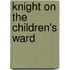 Knight On The Children's Ward