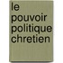 Le Pouvoir Politique Chretien