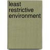 Least Restrictive Environment by Ronald Cohn