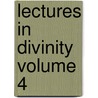 Lectures in Divinity Volume 4 door John Hey