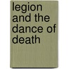 Legion and the Dance of Death by Alex Taylor