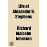 Life Of Alexander H. Stephens door William Hand Browne