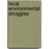 Local Environmental Struggles by Allan Schnaiberg