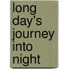 Long Day's Journey Into Night door Harold Bloom