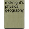 McKnight's Physical Geography by Dennis Tasa