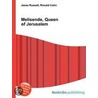 Melisende, Queen of Jerusalem by Ronald Cohn