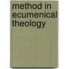 Method in Ecumenical Theology door G.R. Evanc