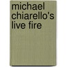 Michael Chiarello's Live Fire door Michael Chiarello