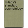 Milady's Standard Cosmetology by Colleen Hennessey