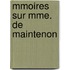Mmoires Sur Mme. de Maintenon