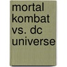 Mortal Kombat Vs. Dc Universe door Ronald Cohn