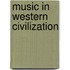 Music in Western Civilization