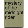 Mystery of the Midnight Rider by Carolyn Keane