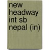 New Headway Int Sb Nepal (in) by Soars
