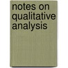 Notes on Qualitative Analysis door Horace Greeley Byers