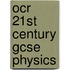 Ocr 21st Century Gcse Physics