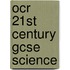 Ocr 21st Century Gcse Science