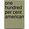 One Hundred Per Cent American door Arnon Lyon Squiers
