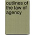 Outlines of the Law of Agency